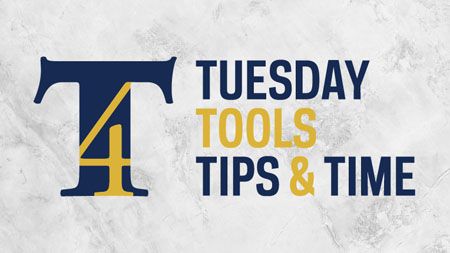 Event: Virtual T4: Tuesday, Tools, Tips, and Time