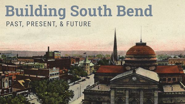Building South Bend