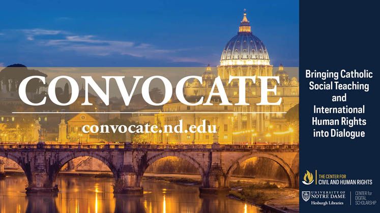 Center for Civil and Human Rights to publish first database examining intersection of Catholic social teaching and international human rights law