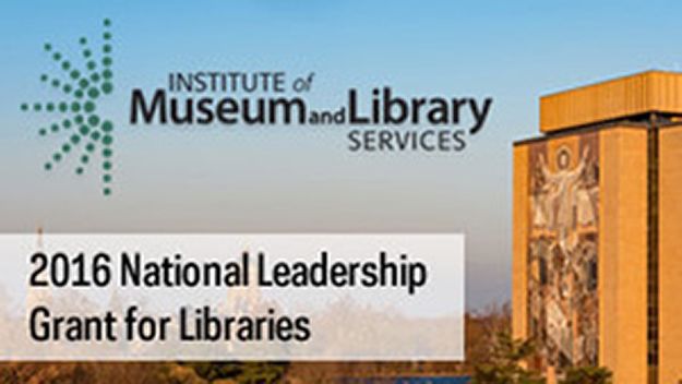 University of Notre Dame awarded National Leadership Grant for Libraries