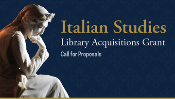 The Center for Italian Studies, in partnership with the Hesburgh Libraries, is pleased to announce the launch of the new Italian Studies Library Acquisitions Grant. 